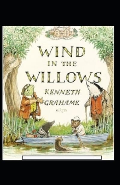 Cover for Kenneth Grahame · The Wind in the Willows Annotated (Paperback Bog) (2021)