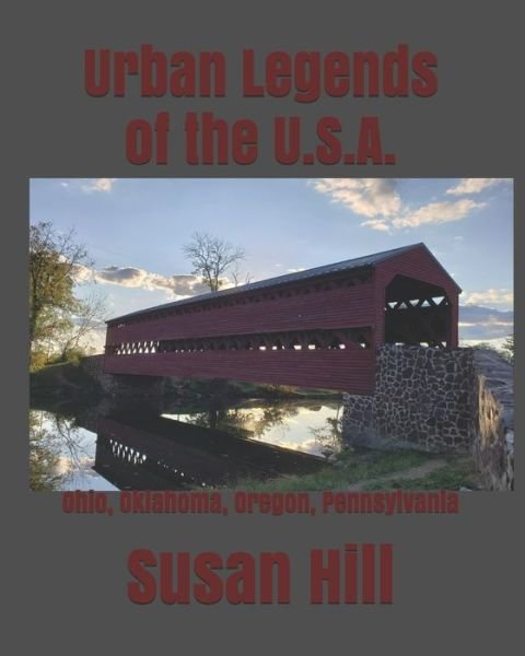 Cover for Susan Hill · Urban Legends of the U.S.A.: Ohio, Oklahoma, Oregon, Pennsylvania (Paperback Book) (2021)