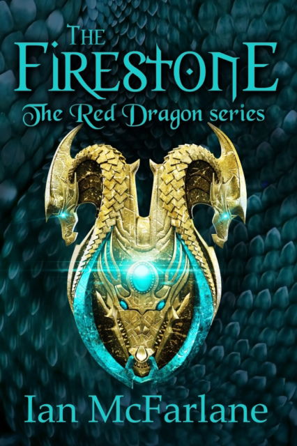 Cover for Ian McFarlane · The Firestone: Book 2 Red Dragon series - Red Dragon (Paperback Book) (2021)