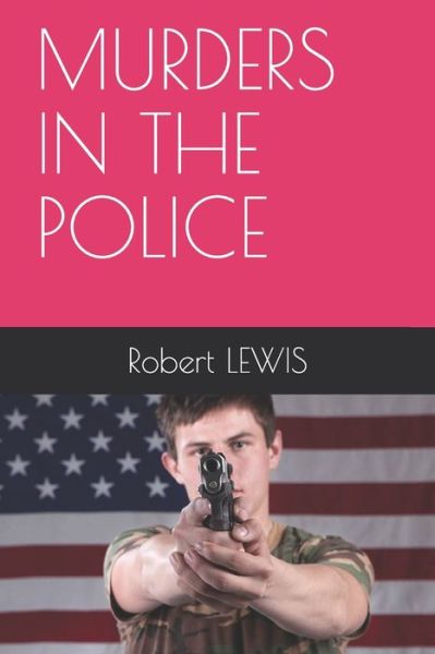 Cover for Robert Lewis · Murders in the Police (Pocketbok) (2021)