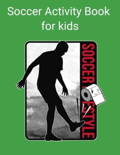 Cover for Soccer Lifestyle · Activity Book for kids (Paperback Book) (2020)