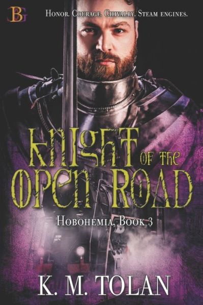 Knight of the Open Road - K M Tolan - Books - Independently Published - 9798570614994 - November 24, 2020