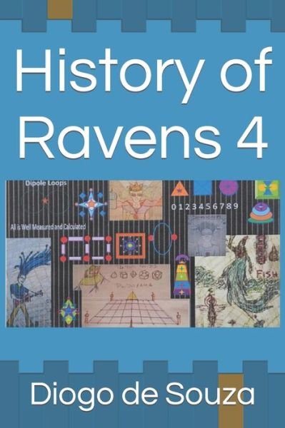 Cover for Diogo Franklin De Souza · History of Ravens 4 (Paperback Book) (2020)