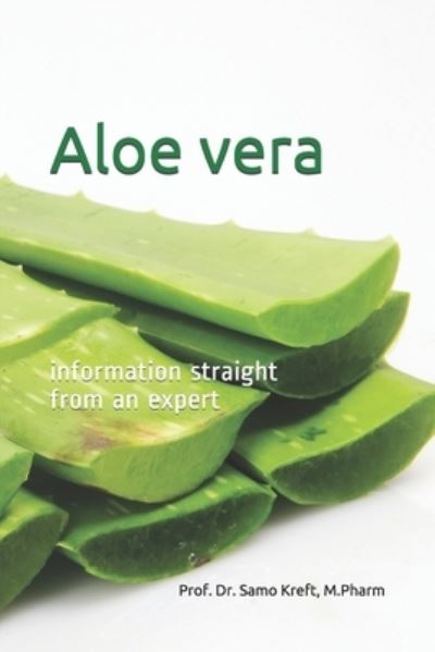 Cover for Samo Kreft · Aloe vera - information straight from an expert (Paperback Book) (2020)