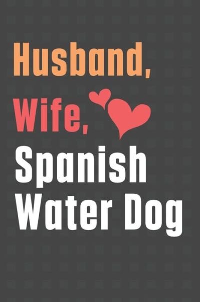 Cover for Wowpooch Press · Husband, Wife, Spanish Water Dog (Paperback Book) (2020)