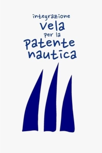 Cover for Alò Sailing Team · Integrazione Vela per la Patente Nautica (Bok) (2020)