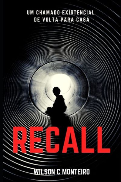 Cover for Wilson C Monteiro · Recall (Paperback Book) (2020)