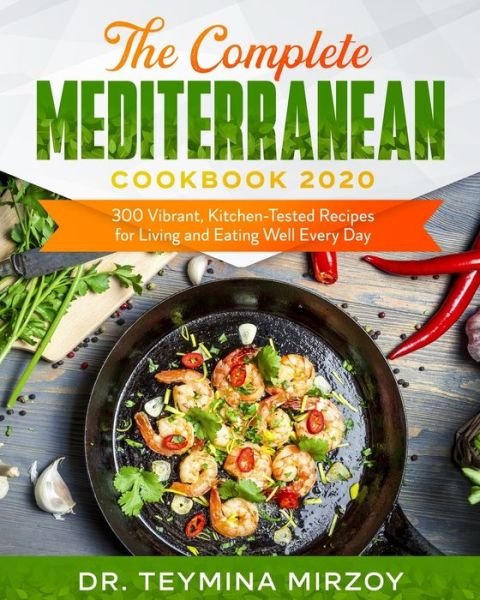 Cover for Teymina Mirzoy · The Complete Mediterranean Cookbook 2020 (Pocketbok) (2020)