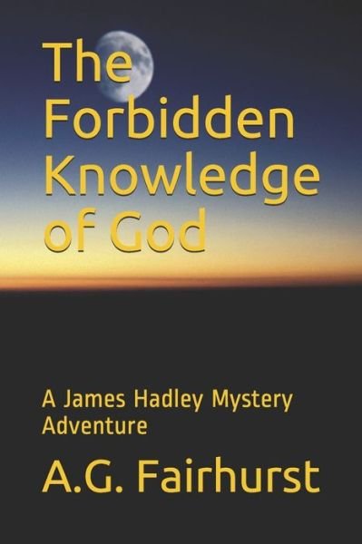 Cover for A G Fairhurst · The Forbidden Knowledge of God (Pocketbok) (2020)