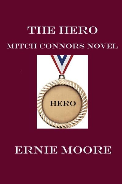 Cover for Ernie Moore · The Hero (Paperback Book) (2020)