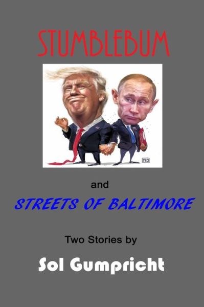 Cover for Sol Gumpricht · Stumblebum and Streets of Baltimore (Paperback Book) (2020)