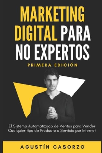 Cover for Agustin Casorzo · Marketing Digital Para No Expertos (Paperback Book) (2020)