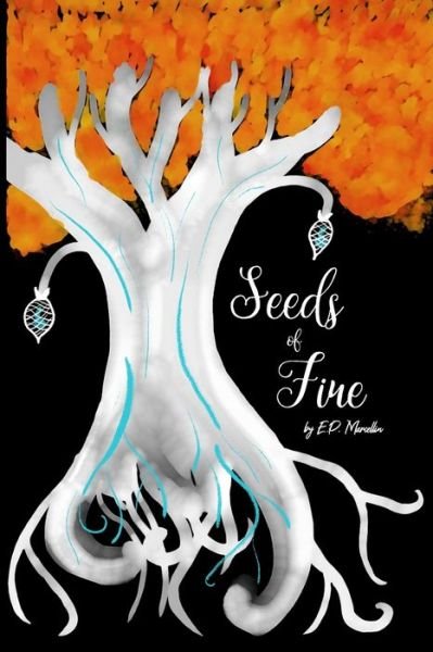 Cover for E P Marcellin · Seeds of Fire (Pocketbok) (2020)