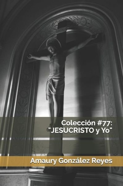 Cover for Amaury González Reyes · Coleccion #77 (Taschenbuch) (2020)