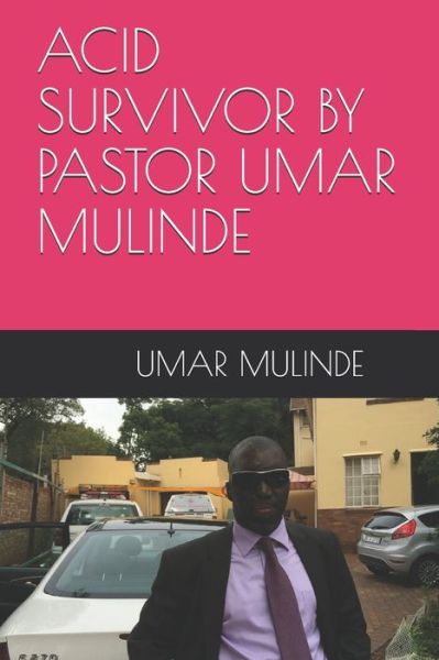 Cover for Umar Mulinde · Acid Survivor by Pastor Umar Mulinde (Taschenbuch) (2020)