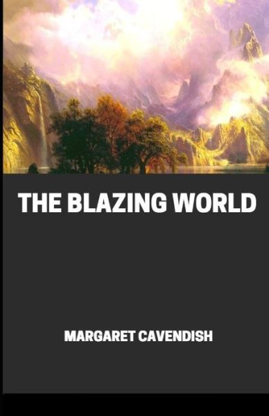 Cover for Margaret Cavendish · The Blazing World Annotated (Paperback Book) (2021)