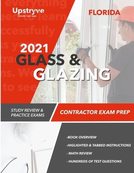 Cover for Upstryve Inc · 2021 Florida Glass and Glazing Contractor Exam Prep (Paperback Book) (2021)