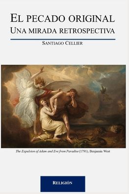 Cover for Santiago Cellier · El pecado original: Una mirada retrospectiva (Paperback Book) (2021)