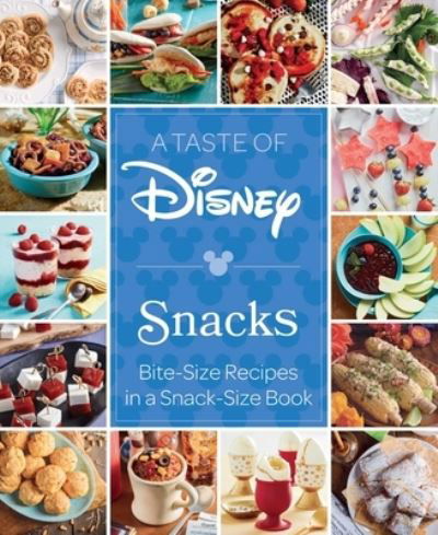 Insight Editions · A Taste of Disney: Snacks: Bite-Size Recipes in a Snack-Size Book - Disney (Gebundenes Buch) (2024)