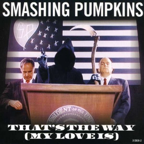 Cover for The Smashing Pumpkins · Thats the Way (My Love Is) (CD) (2010)