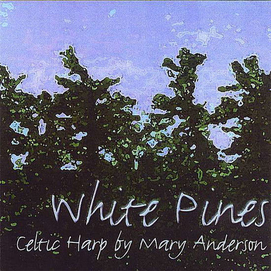 Cover for Mary Anderson · White Pines (CD) (2008)