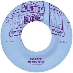 Cover for Pirani, Ben &amp; Ghost Funk Orchestra · Modern Scene / Can't Get Out Your Own Way (7&quot;) (2022)