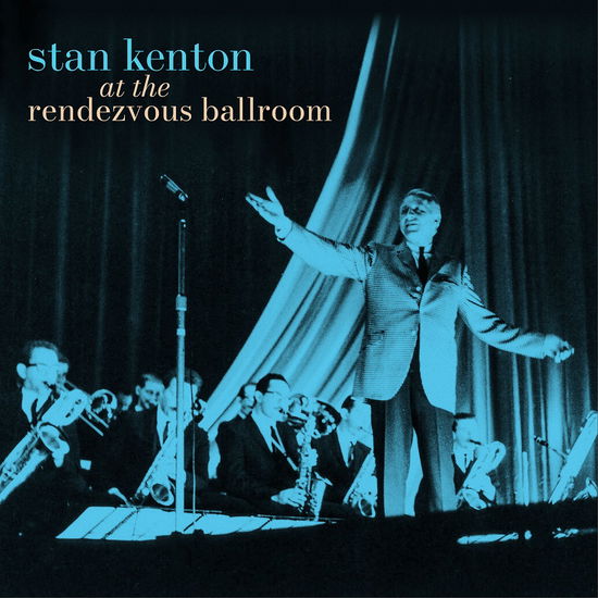 At the Rendezvous Ballroom - Stan Kenton - Music - HINDSIGHT - 0741869396995 - December 6, 2024