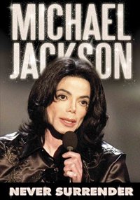 Cover for Michael Jackson · Never Surrender (DVD) (2009)