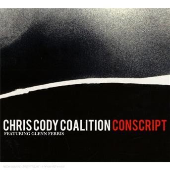 Cover for Chris -Coalition Cody · Conscript (CD) (2023)