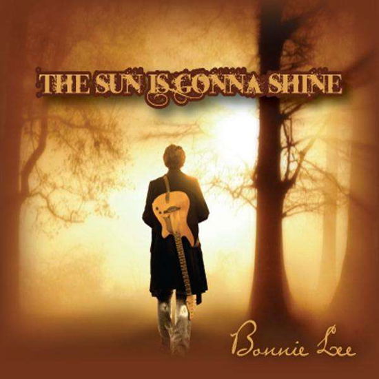 Cover for Bonnie Lee · Sun is Gonna Shine (CD) (2011)