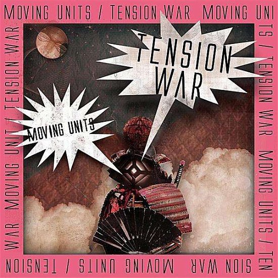 Cover for Moving Units · Tension War (CD) (2012)