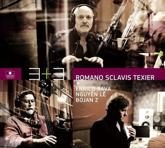 Sclavis - Texier - 3+3 - Romano - Muziek - LABEL BLEU - 3521383424995 - 7 juni 2013