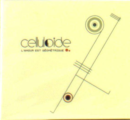 Cover for Celluloide · L'amour Est Geometrique (CD) (2015)