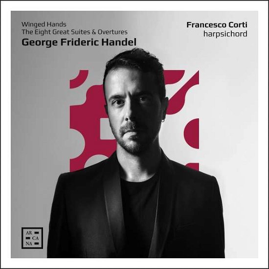 Cover for Francesco Corti · Handel: Winged Hands. The Eight Great Suites &amp; Overtures (CD) (2022)
