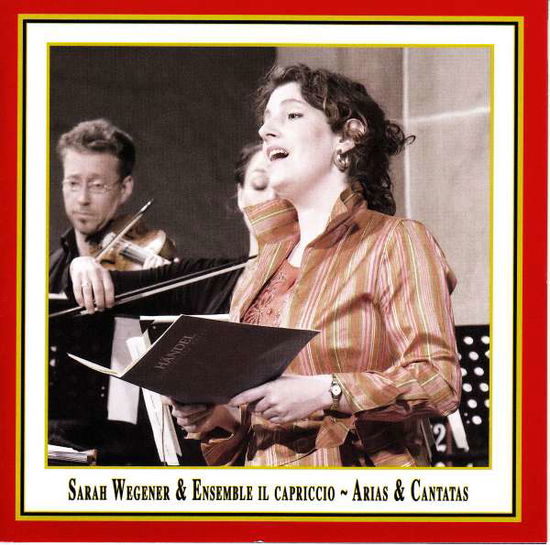 Cover for Sarah Wegener · Arien und Kantaten - Wegener (CD) (2015)