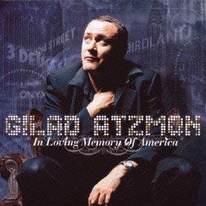 Cover for Gilad Atzmon · In Loving Memory of America (CD) [Japan Import edition] (2014)
