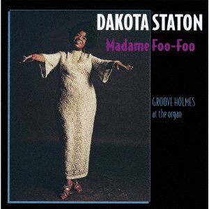 Madame Foo Foo - Dakota Staton - Musikk - ULTRA VYBE - 4526180568995 - 9. juli 2021
