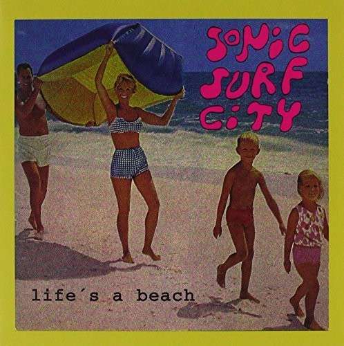 Cover for Sonic Surf City · Life's a Beach (CD) [Japan Import edition] (2014)