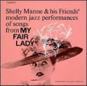Cover for Shelly Manne · My Fair Lady (CD) [Reissue edition] (2003)