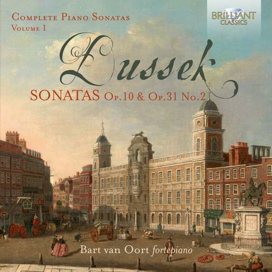 Dussek: Complete Piano Sonatas. Volume 1 Op.10 & Op.31 / 2 - Bart Van Oort - Musik - BRILLIANT CLASSICS - 5028421955995 - 16. marts 2018