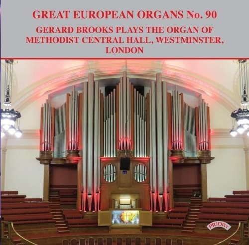 Cover for Gerard Brooks · Great European Organs No. 90: The Organ Of Methodist Central Hall. Westminster. London (CD) (2018)