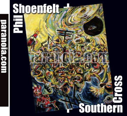 Paranoia.com - Phil Shoenfelt - Music - CARGO - 5060174950995 - November 30, 2010