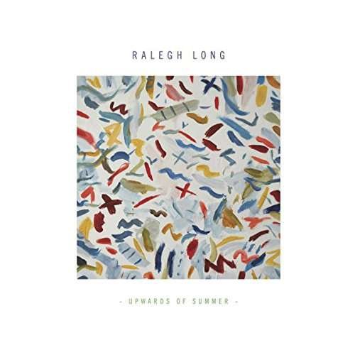 Upwards Of Summer - Ralegh Long - Muziek - MAKE IT NEW RECORDS - 5060366784995 - 23 juni 2017