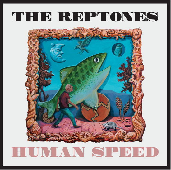 The Reptones · Human speed (CD) (2018)