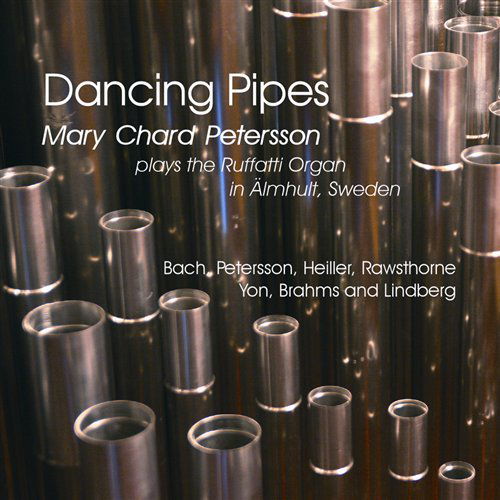 Cover for Bach / Petersson / Heiller / Petersson · Dancing Pipes (CD) (2011)
