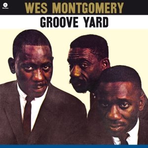 Cover for Wes Montgomery · Groove Yard (LP) (2012)