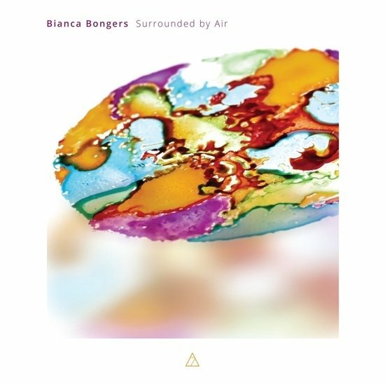 Cover for Bianca Bongers · Bianca Bongers Surrounded by Air (CD) (2022)