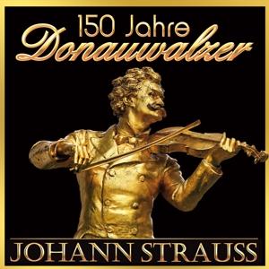 150 Jahre Donauwalzer - J. Strauss - Musik - MCP - 9002986469995 - 27 april 2017