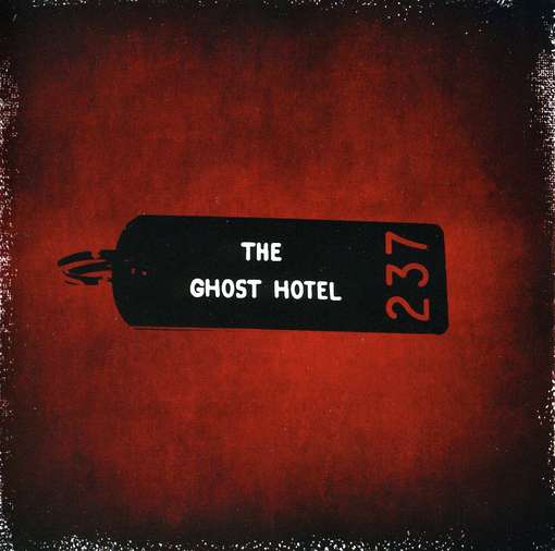 Cover for Ghost Hotel The Ghost Hotel The · The Ghost Hotel (CD) (2017)