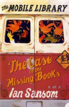 Cover for Ian Sansom · The Case of the Missing Books - The Mobile Library (Paperback Book) (2006)